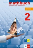 mathbuch 2 Arbeitsheft (Grundansprüche) mit Lösungen  (Ausgabe 2014)