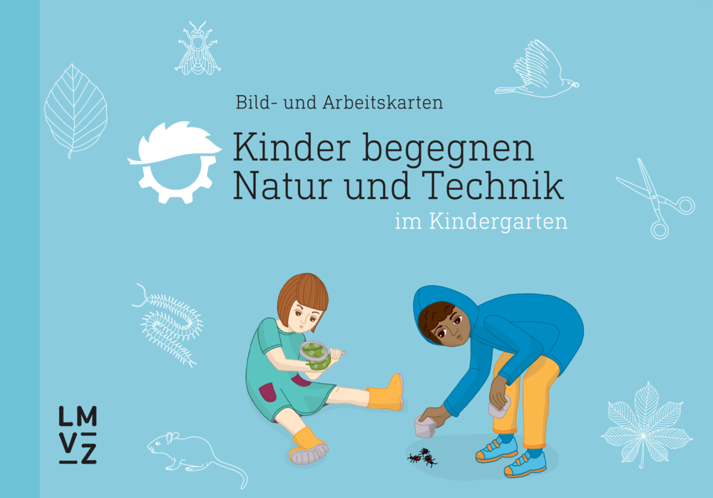 Kinder begegnen Natur und Technik: Bild- und Arbeitskarten