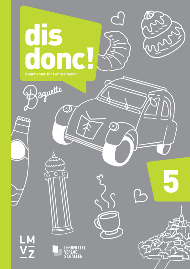 dis donc! 5 Kommentar für Lehrpersonen