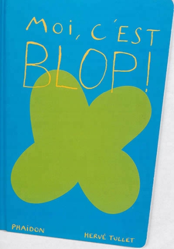 Moi c'est Blop Edition Bayard