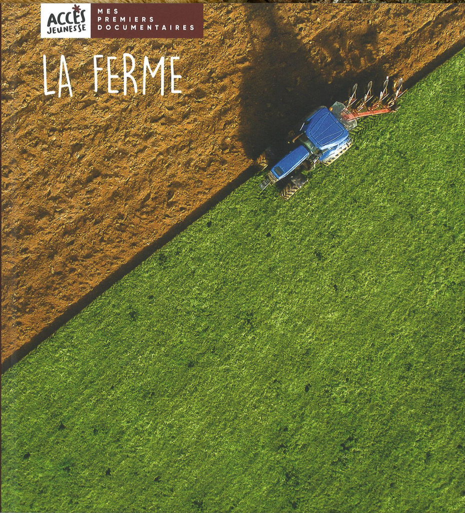 La ferme, mes premiers documentaires Edition Accès dès 4 ans