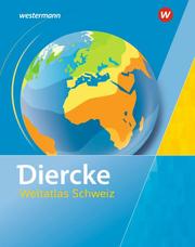 [48750] Diercke Wetlatlas Schweiz