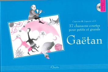 [24474] Gaëtan: 37 chansons courtes pour petits et grands