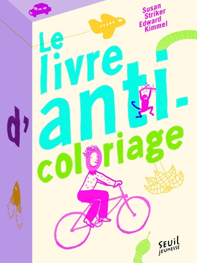 [28515] Le livre anti-coloriage Ed. Seuil Jeunesse